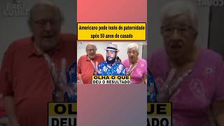 Americano pede teste de paternidade após 50 anos de casado (parte 3)