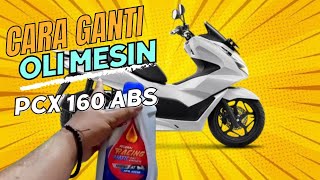 CARA GANTI OLI MESIN HONDA PCX 160 ABS | SANGAT MUDAH ‼️