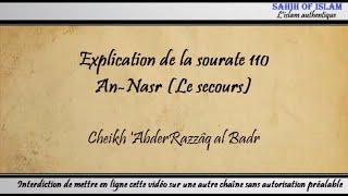 Explication de la sourate 110 : An Nasr [Les secours] - Cheikh 'AbderRazzâq al Badr