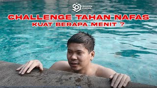 CHALLENGE TAHAN NAFAS !! KIRA-KIRA KUAT BERAPA MENIT ??