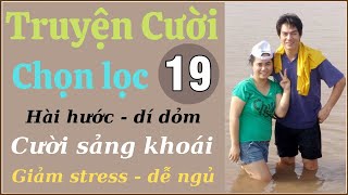 Tuyển Tập  truyện cười P19 - Con hiểu mà,  nghề làm muối