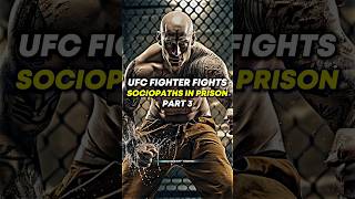 😱 UFC Fighter Fights SOCIOPATHS In Prison! (Part 3) #joerogan  #storytime  #ufc  #fight  #prison