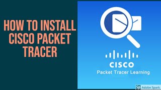 How to install cisco packet tracer | Step by Step Installation Guide