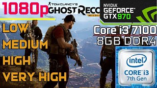 Ghost Recon Wildlands - Core i3 7100 + GTX 970 - Benchmark