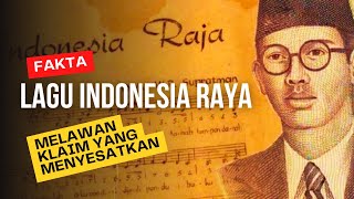 Lagu Indonesia Raya | Mempertahankan Kebenaran Sejarah dari klaim tak jelas kaum Ba'alawi