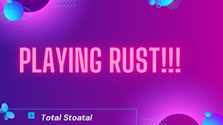 playing rust but i got raided and have to start over...