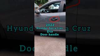 Diy quick tip- 2022 Hyundai Santa Cruz how to remove door handle #automobile #trending #doorhandles