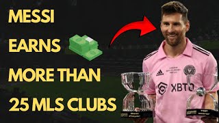 REVEALING: LEO MESSI earns more MONEY than 25 MLS clubs. MESSI is richer THAN most  clubs. 😱😱