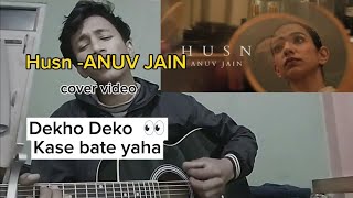 Husn-anuv jain| raw cover|@anuvjain #viralvideo#covervideo