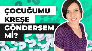 Çocuğumu Kreşe Göndersem mi? Okul Öncesi Eğitimin Başarı Üzerine Etkisi