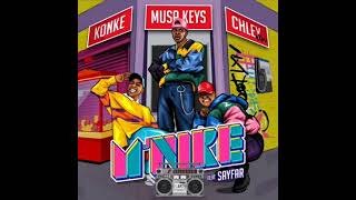 Musa Keys ,konke,Chley-MNIKE ( ft.Sayfar )