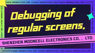 Mooncell's autoled software video guide about the regular screen debugging operations