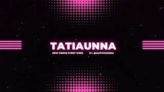 TATIAUNNA Live Stream