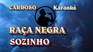 Karaoke Raça Negra Sozinho