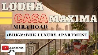 #lodha #lodhacasamaxima #2bhk #lodhabuilder #miraroadproperty