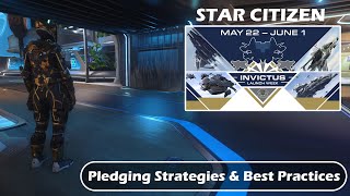 Star Citizen - Pledging Strategies & Best Practices