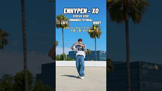 ENHYPEN - ‘XO (Only If You Say Yes)’ STEP BY STEP Dance Tutorial Mirrored #kpopdance