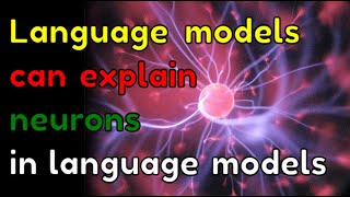 Language models can explain neurons in language models