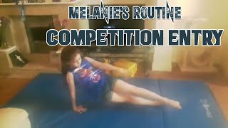 Melanie's Routine - Competition Entry