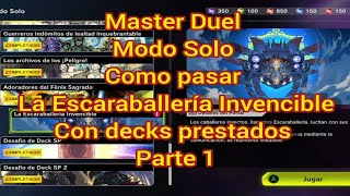 Master Duel Modo Solo Como pasar La Escaraballería Invencible Con decks prestados Parte 1