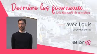 Derrière les fourneaux... avec Louis, directeur de site