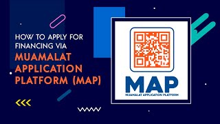 Easy Steps To Apply For Financing Via Muamalat Application Platform (MAP)