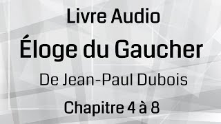 Livre Audio Éloge du Gaucher de Jean-Paul Dubois