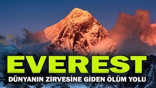 Bir Ölüm Yolu. Dünya'nın En Yüksek Dağı Everest.