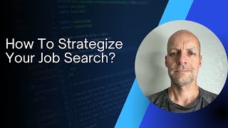 How To Strategize Your Job Search?