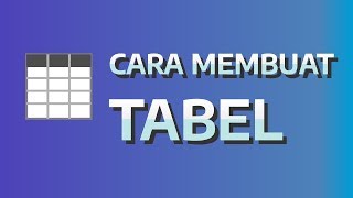 Cara Membuat Tabel Di Excel Secara Mudah Dan Cepat