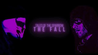 TALES OF THE SPARROW: THE FALL - (Superhero Short Film)