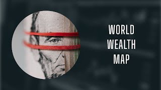 Mapping the World's Wealth: The Shocking Truth of Global Riches