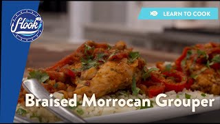 Winner, Winner, Grouper Dinner! Learn to Cook Braised Morrocan Grouper | On the Hook