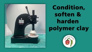 How to condition, soften and harden polymer clay