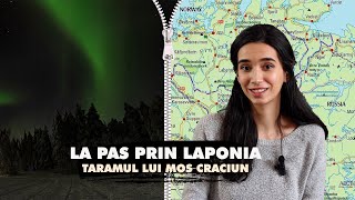 Am ajuns in Laponia, Finlanda. Impresii de la -20 de grade!