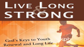 Book: Live Long and Strong - by Derek Walker