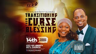 EMPOWERMENT SUNDAY: 2ND SERVICE || THEME: TRANSITIONING FROM CURSE TO BLESSING