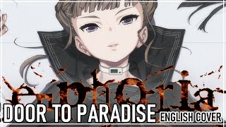 Euphoria OP: Door to Paradise (Rakuen no Tobira) {ENGLISH COVER}