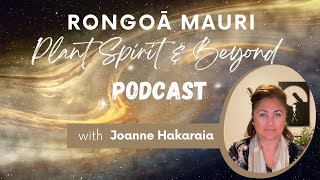 Rongoā Mauri Podcast with Awhina Henry | Rongoā Mauri