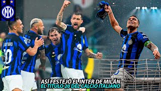 Así FESTEJÓ el INTER de MILÁN al CONSEGUIR el SCUDETTO ante su CLÁSICO RIVAL #intermilan #lautaro