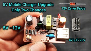 Easily Convert Any 5V Mobile Charger To 12V || 5v Charger Modification Only 2 Tricks