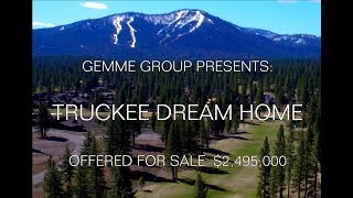 SOLD: Truckee Dream Home For Sale $2.495M