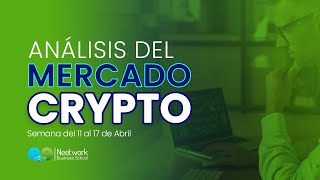 📊 Análisis del Mercado Crypto para la semana del 11 de Abril al 17 de Abril de 2022