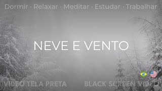 😴💤 DORMIR INSTANTANEAMENTE COM NEVE E VENTO FORTE. ALÍVIO DO ESTRESSE, RELAXAMENTO E DESCANSO