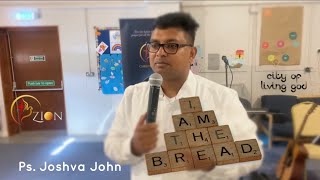 Living Bread- Joshva John|| Malayalam Message|| CITY OF LIVING GOD||