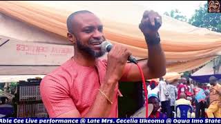 Able Cee live Performance @ Late Mrs. Cecelia Ukeoma burial at Ogwa Imo state.