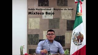 12  Mixteco Bajo   Doble nacionalidad para mayores de edad