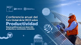 Conferencia Anual 2023 del Foro Global de la OECD sobre Productividad