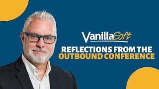 Reflections from the OutBound Conference - Darryl Praill - INSIDE Inside Sales