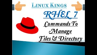 | Commands for File and Directory management in RHEL 7 ( Part 1) | Basic commands for every User |